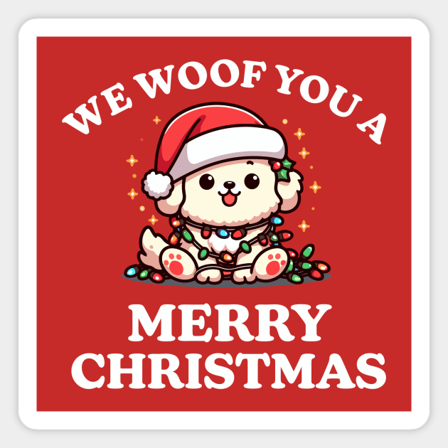 We Woof You A Merry Christmas Magnet by TeeHeeFun